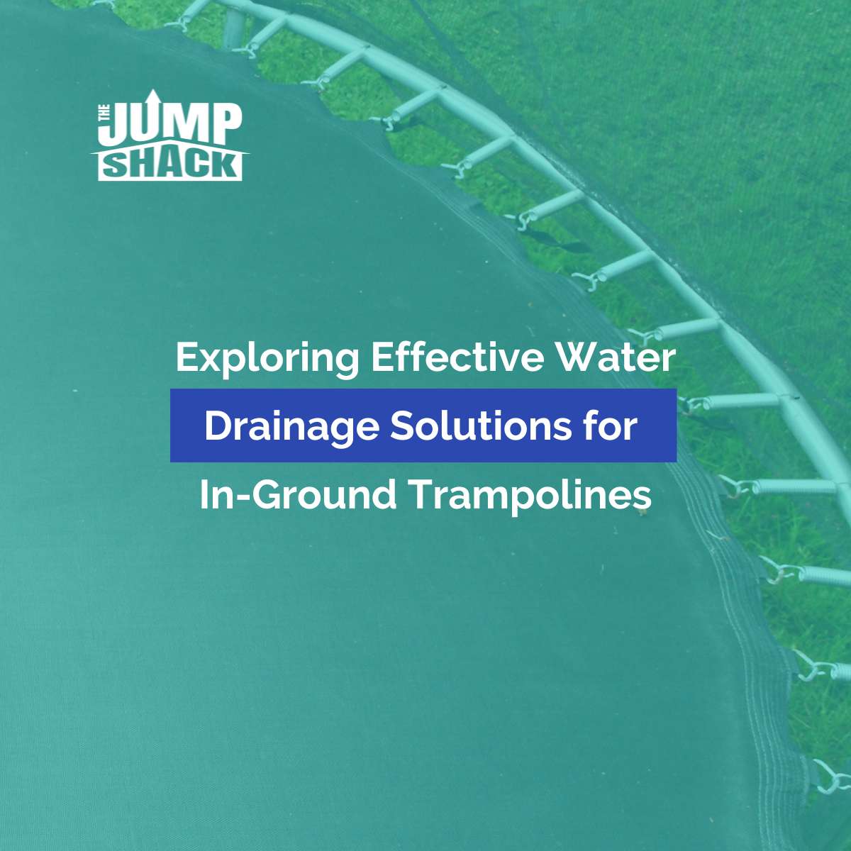Exploring Effective Water Drainage Solutions for In-Ground Trampolines